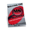 Solving The MS Mystery (Softcover)